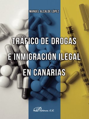 cover image of Tráfico de drogas e inmigración ilegal en Canarias
